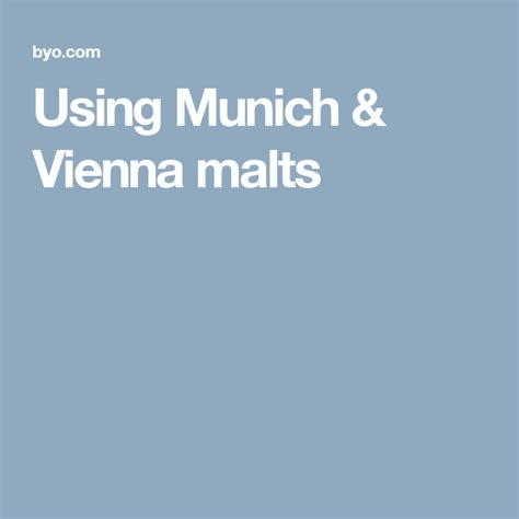 munich malt vs vienna.